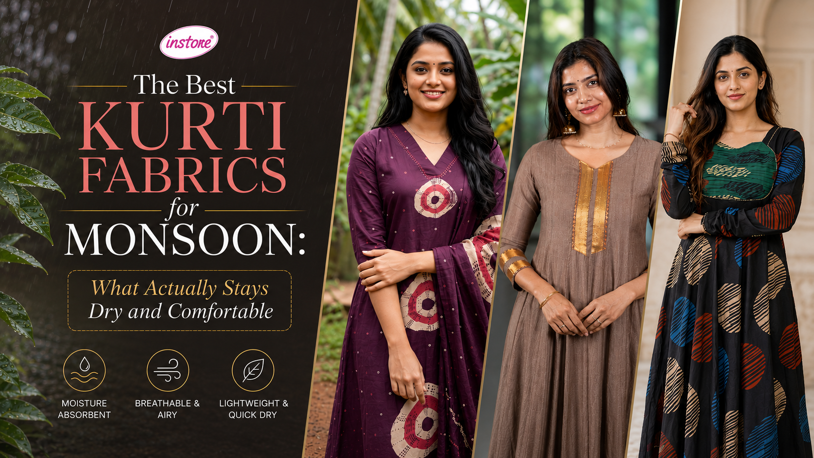 Instore - The Best Kurti Fabrics for Monsoon: What Actually Stays Dry and Comfortable
