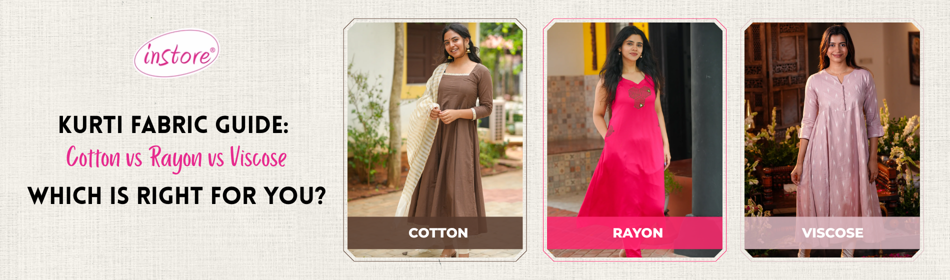 Instore - Kurti Fabric Guide: Cotton vs Rayon vs Viscose - Which Is Right for You?